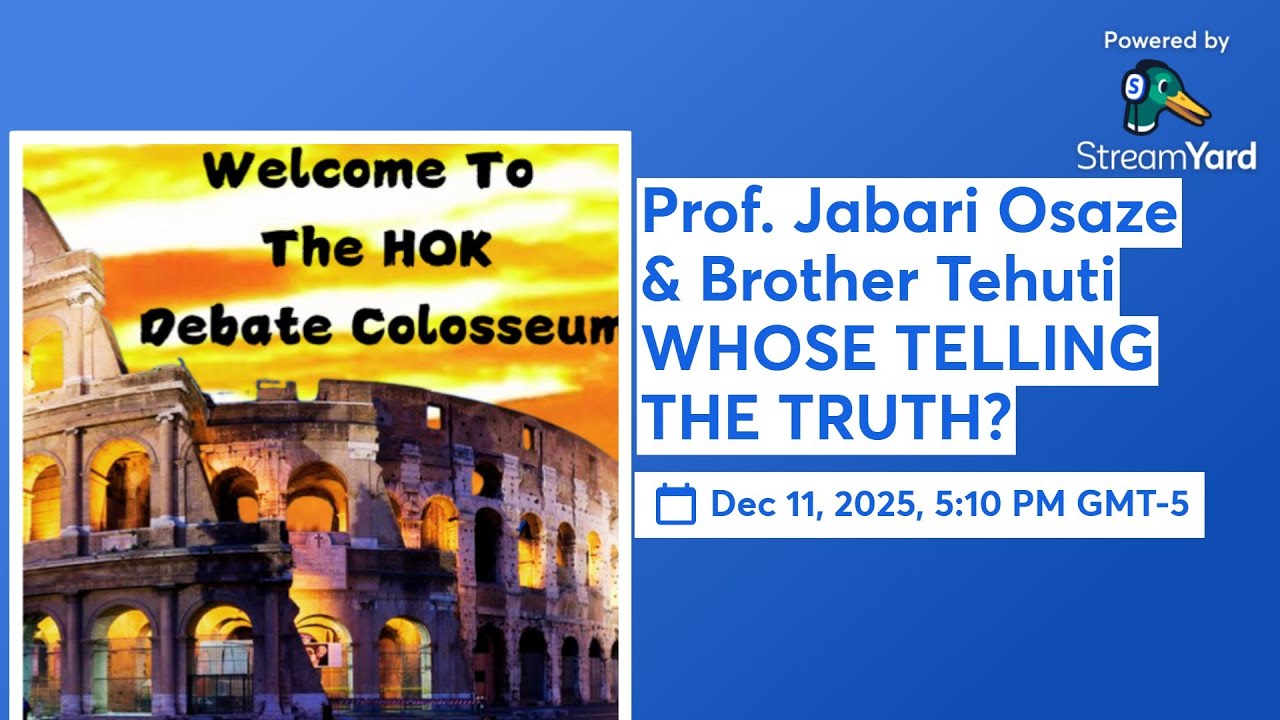 Prof. Jabari Osaze & Brother Tehuti WHOSE TELLING THE TRUTH?