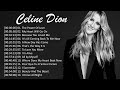 Celine Dion Hits Songs 2024 - Greatest playlist Songs Celine Dion - Best Songs of World Divas