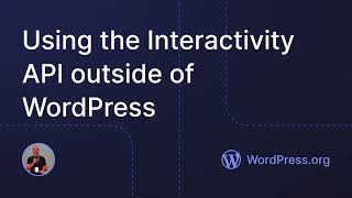 Using the Interactivity API outside of WordPress