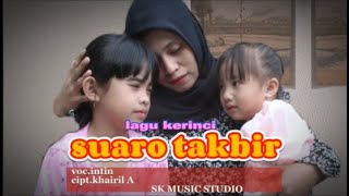 lagu kerinci SUARO TAKBIR by intin cipt.khairil.A