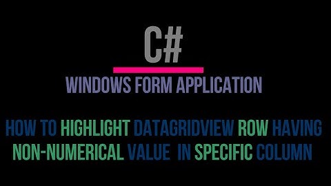 C# : Highlight row having non-numerical format in specific column of DataGridview