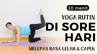 YOGA RUTIN DI SORE HARI | YOGA PEMULA