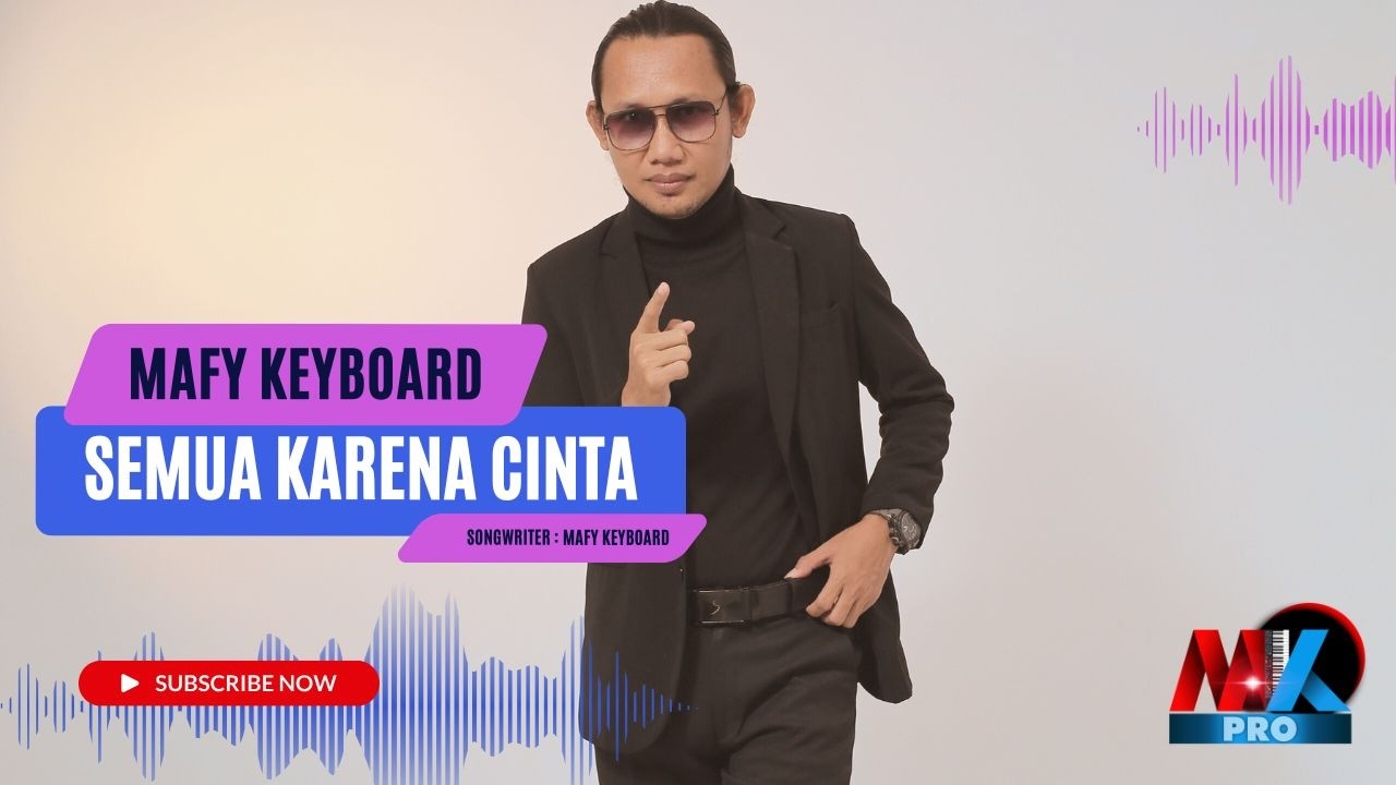 Semua karena Cinta - Mafy Keyboard [Official Music Video] - YouTube