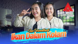 Ikan Dalam Kolam - Ina Permatasari | House [ ]