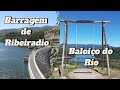 Barragem de Ribeiradio - Baloiço do Rio