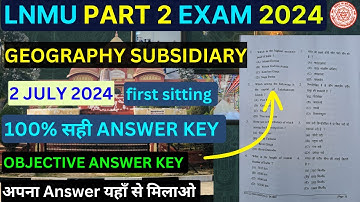 Lnmu Part 2 Geography Subsidiary Answer Key 2024| Part 2 Geography Answer Key ​⁠@Brainstorm977