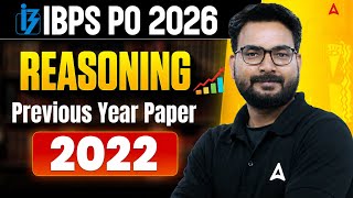 IBPS PO 2026 Reasoning Preparation | Reasoning 2022 Previous Year Paper | By Saurav Sir