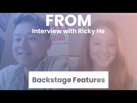 FROM Interview with Ricky He | Backstage Features