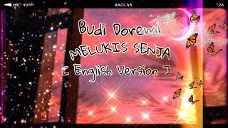 Budi Doremi-Melukis Senja [ English Version ] Lyrics-Cover by Emma Heesters
