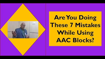 Are You Doing These 7 Mistakes When Using AAC Blocks?