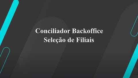 How To: How To | MP - SIGAFIN - CTBA940 - Seleciona Filiais  #totvs_backoffice_linha_protheus