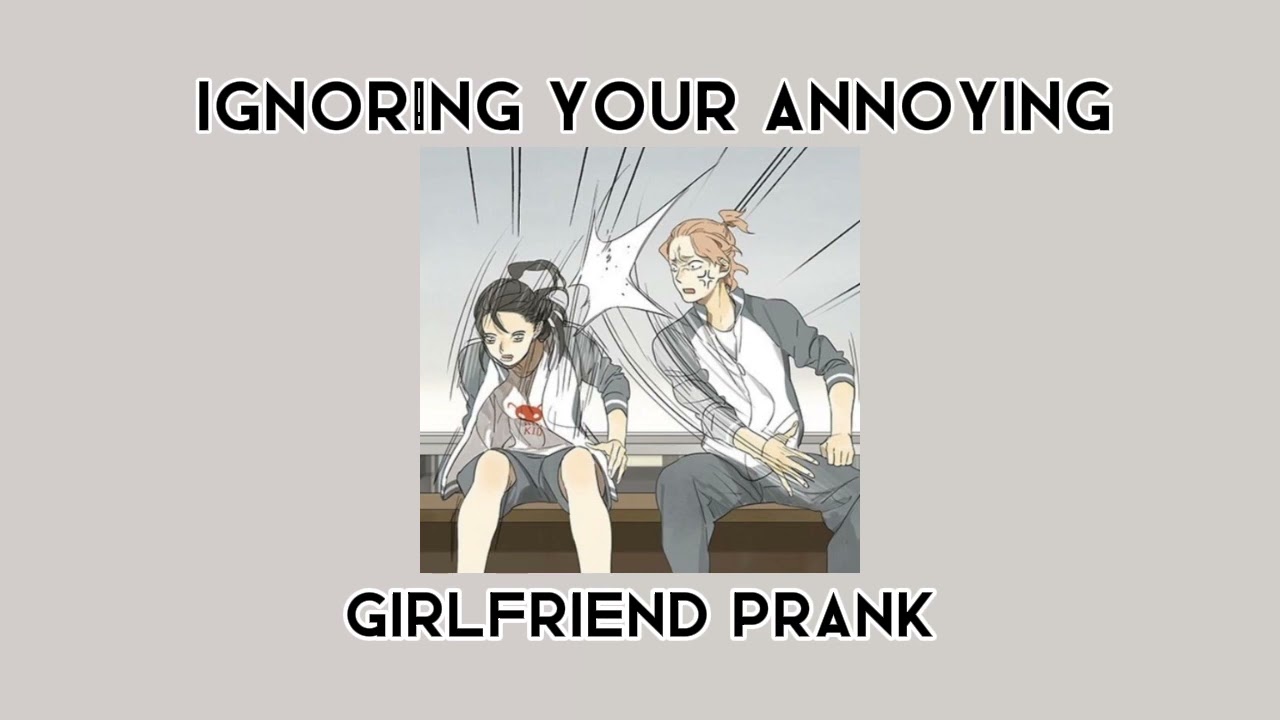 Ignoring your annoying girlfriend prank [F4M][Tagalog Asmr][Girlfriend Roleplay]
