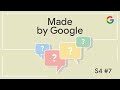 Made By Google Podcast S4E7: Superfans Ask: Your Questions Answered