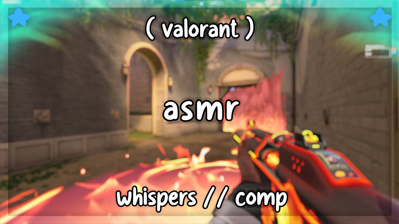 ASMR Valorant | Whispers #3 // Reddit Stories | Ascent - Phoenix ...
