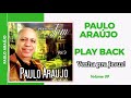 Play back Paulo Araújo (cover) venha pra Jesus  faixa 08 volume 09 gravado em 2018