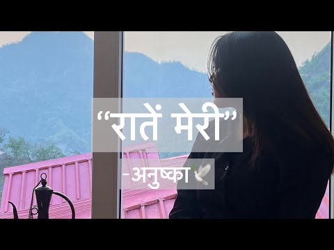 Raatein Meri - Anushka Baduwal (Original)