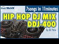 DDJ-400 HIPHOP MIX demo by DJ Yasu