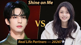 "SHINE ON ME" Actors (Song Weilong & Zhao Jinmai) Real Life Partners 2026 | Net Worth & Career