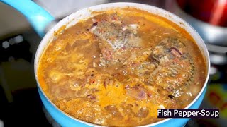 Tasty Tilapia Fish Pepper 🔥 Soup Recipe| Delicious!