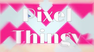 (Mobile) Pixel Thingy by Hinds [144hz]