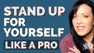 How to Stick Up For Yourself When People Cross Your Boundaries/Build Self Confidence NOW