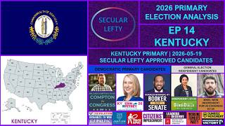 Kentucky - 2026 Primary Election Analysis | Episode 14