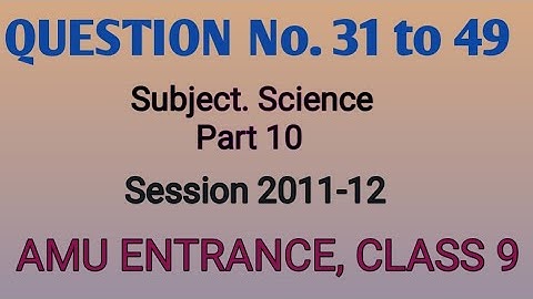 AMU|BHU |JMI |amu admission 2020 | previous year question paper class 9 |science part 10