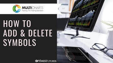 MultiCharts.NET - Adding & Deleting Symbols | Optimus Futures