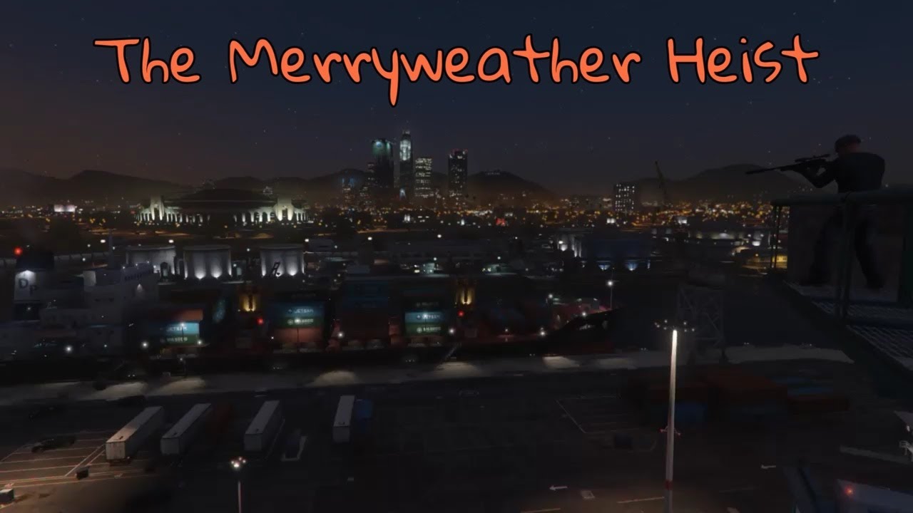 The Merryweather Heist YouTube