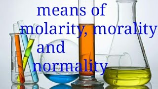 How to molarity, molality & normality ||what is the molarity molality and normality