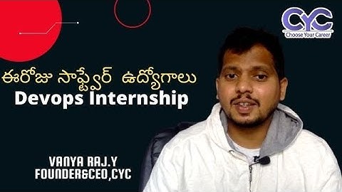 ఈరోజు సాఫ్ట్వేర్  ఉద్యోగాలు|devops jobs in hyderabad for freshers|Vanya Raj|CYC  Guidance Pvt Ltd