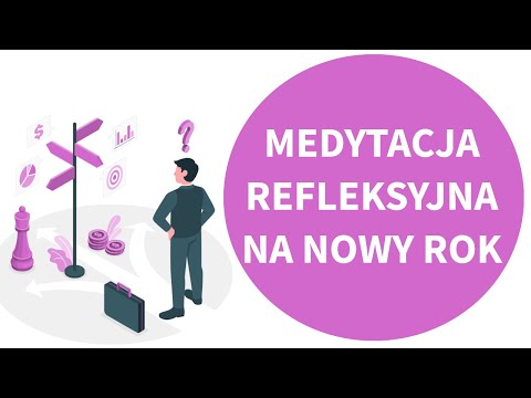 Medytacja REFLEKSYJNA na Nowy Rok