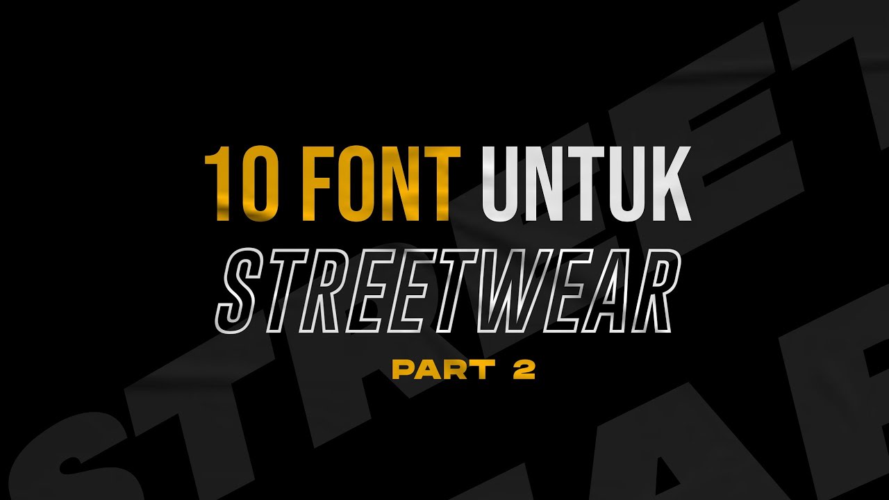 10 Font Keren Untuk Desain Streetwear PART 2 | Free Download