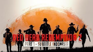Red Dead Redemption 2 Part 1 Subtitle Indonesia PS4 PRO