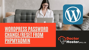 How to Reset WordPress Password from PHPMyAdmin? - Doctor Hoster Tech Guide