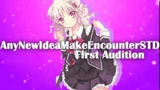 AnyNewIdeaMakeEncounterSTD First Audition Open