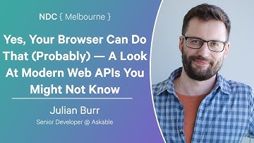 A Look At Modern Web APIs You Might Not Know - Julian Burr - NDC Melbourne 2025