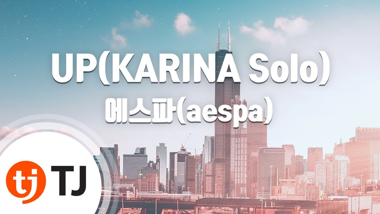 [TJ노래방] UP(KARINA Solo) - 에스파(aespa) / TJ Karaoke