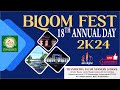 Bloom fest  18th annual day  2k24