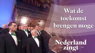 Video thumbnail of "Nederland Zingt: Wat de toekomst brengen moge"