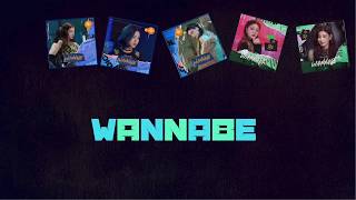 日本語字幕/カナルビ【Wannabe】ITZY