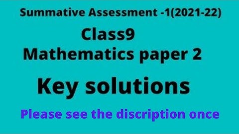 Summative assessment 1 (2021-2022)9th class paper 2 maths key