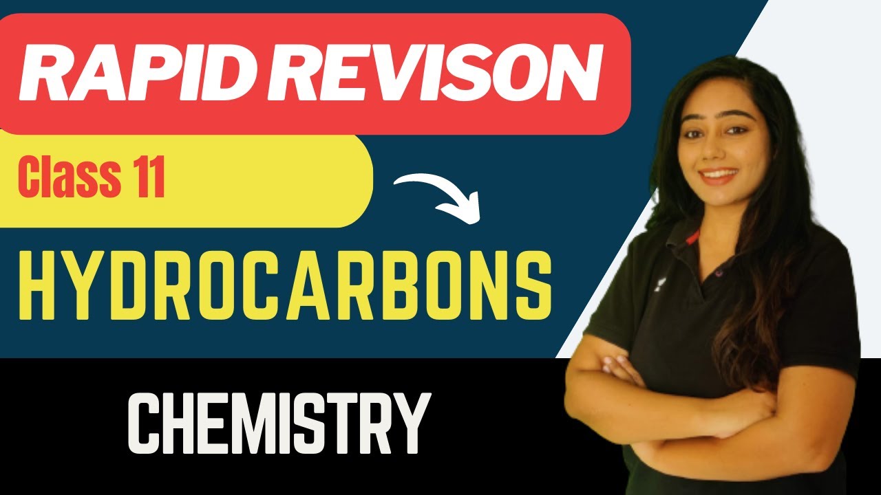 Hydrocarbons | Rapid Revision | One Shot | Class 11 | Khushboo Shah ...