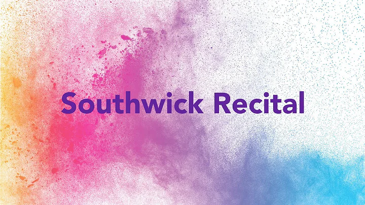 Southwick Recital