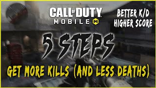 CODM | 5 STEPS: GET MORE KILLS *(AND LESS DEATHS)*!