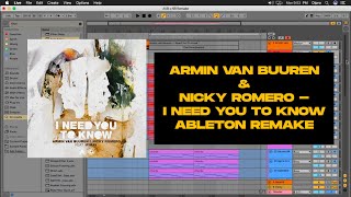 Armin Van Buuren x Nicky Romero - I Need You To Know (Ableton Remake + FREE DOWNLOAD)