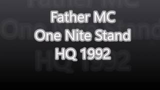 Father MC: One Nite Stand 1992 HQ
