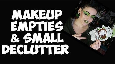 November MAKEUP EMPTIES & DECLUTTER