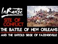 Sites of Conflict: The Battle of New Orleans and the untold Siege of Fazendeville