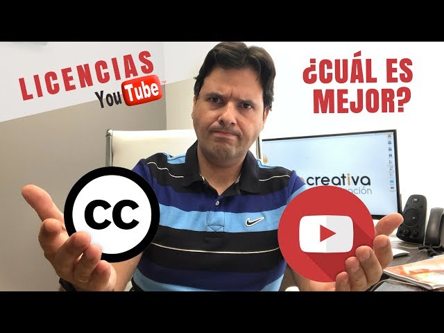 Licencia Youtube Standard o Creative Commons